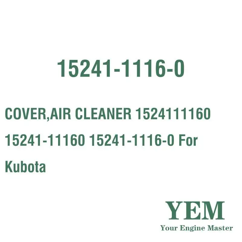 COVER AIR CLEANER 1524111160 15241-11160 15241-1116-0 for Kubota