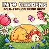INTO GARDENS