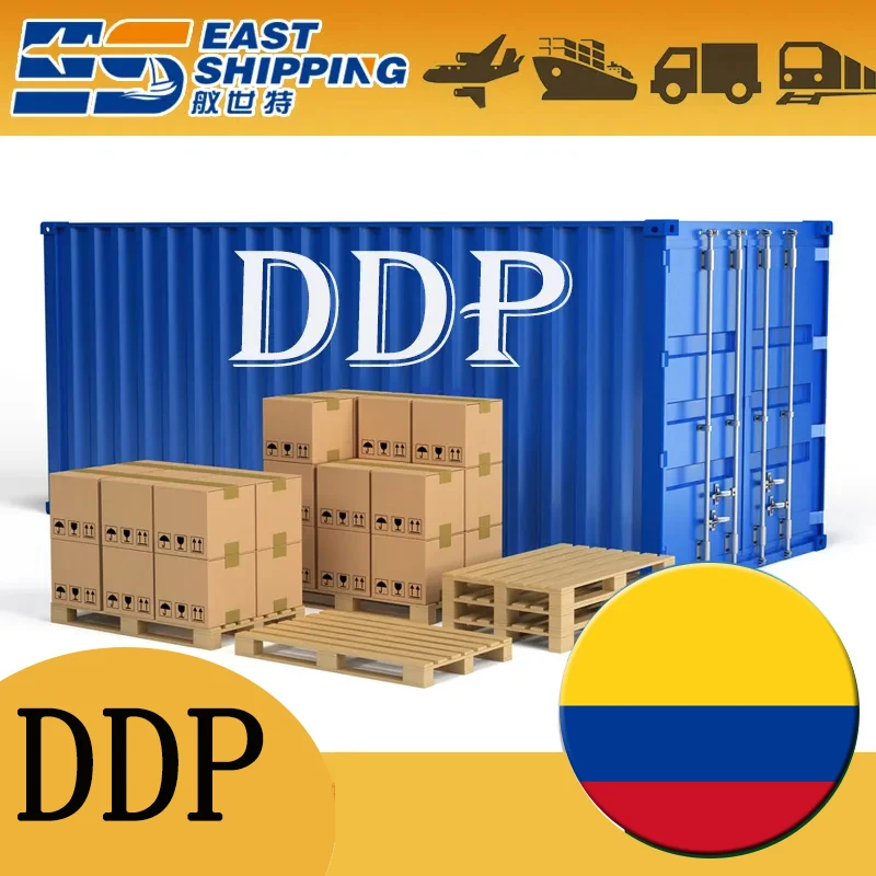East Shipping To Colombia Chinese Logistics Agent Freight Forwarder DDP Door To Door Shipping From China To Colombia