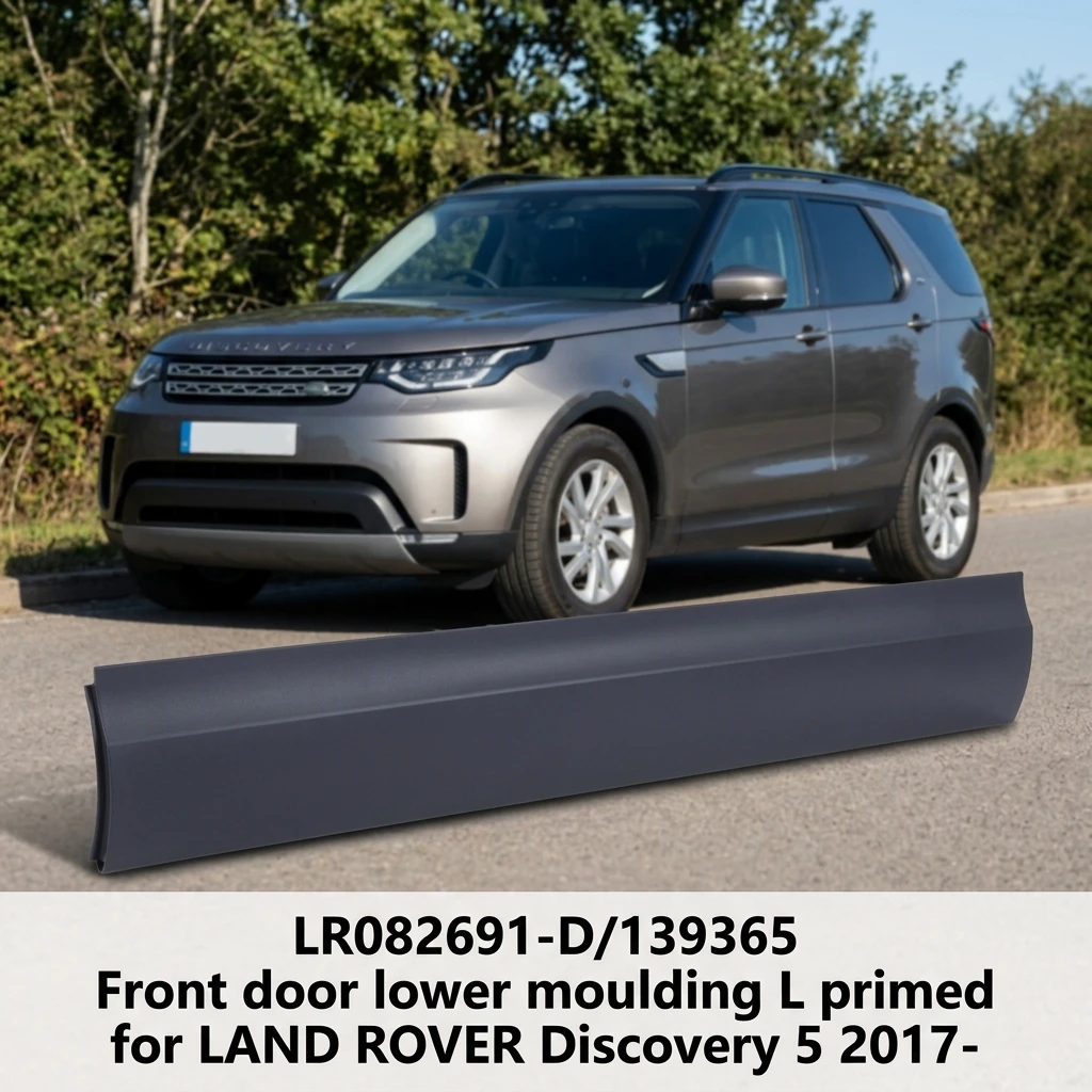 LR082691-D/139365 Factory Style Front Door Lower Moulding L Primed for LAND ROVER Discovery 5 2017-