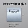 80*80mm without glue