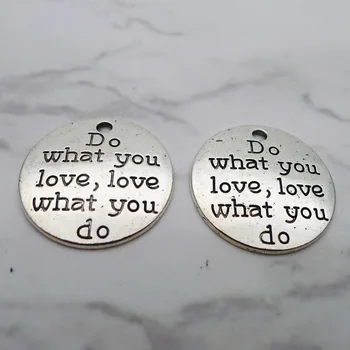 AA018282 Do What You Love Love What You Do Charms Antique Silver Color Alloy Charms Pendant For Jewelry Making 25x25MM