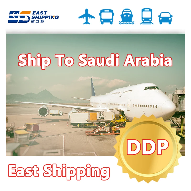 Agente de envío de Oriente a Arabia Saudita DDP puerta a puerta transporte aéreo de carga marítima transportista de contenedores FCL LCL barco China a Arabia Saudita