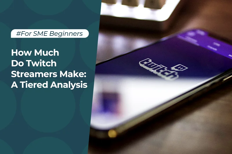 How Much Do Twitch Streamers Make A Tiered Analysis