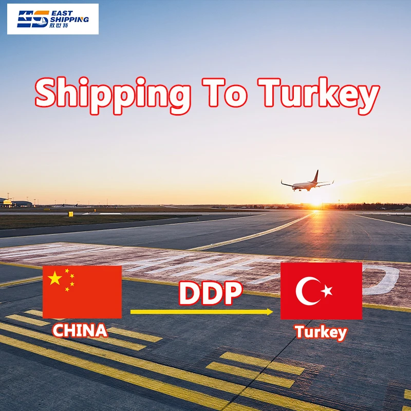 East Shipping Agent From China To Turkey Freight Forwardering Dropshipping Products DDP Air Freight Shipping Charges To Turkey