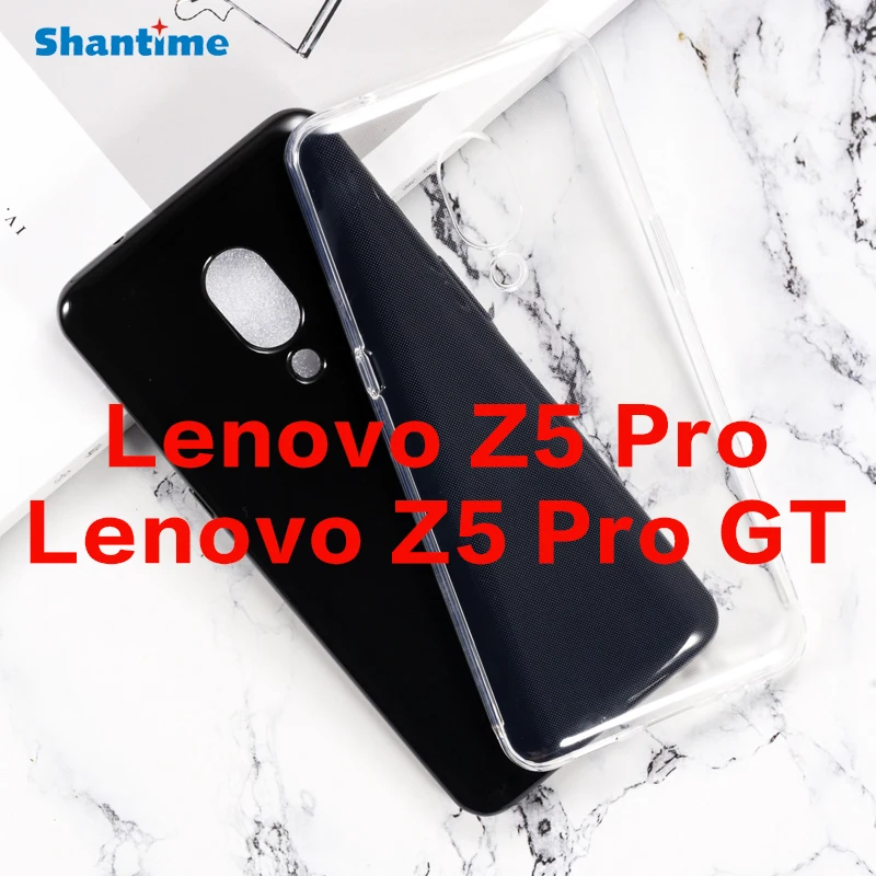 Case For Lenovo Z5 Pro Brand Ultra Thin Clear Soft Tpu Case Cover For Lenovo Z5 Pro Gt Couqe Funda Buy For Lenovo Z5 Pro For Lenovo Z5 Pro Gt Case Soft Tpu