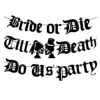 Black Till Death Do Us