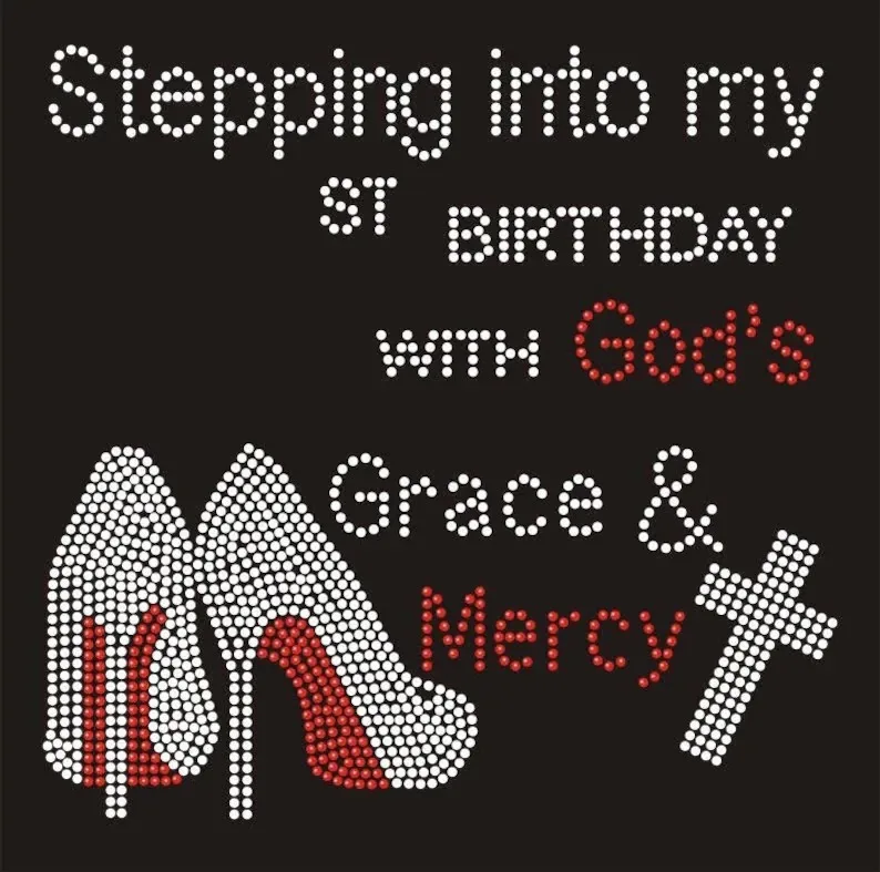 Custom Stepping Into My Birthday High Heel Rhinestone Transfer For