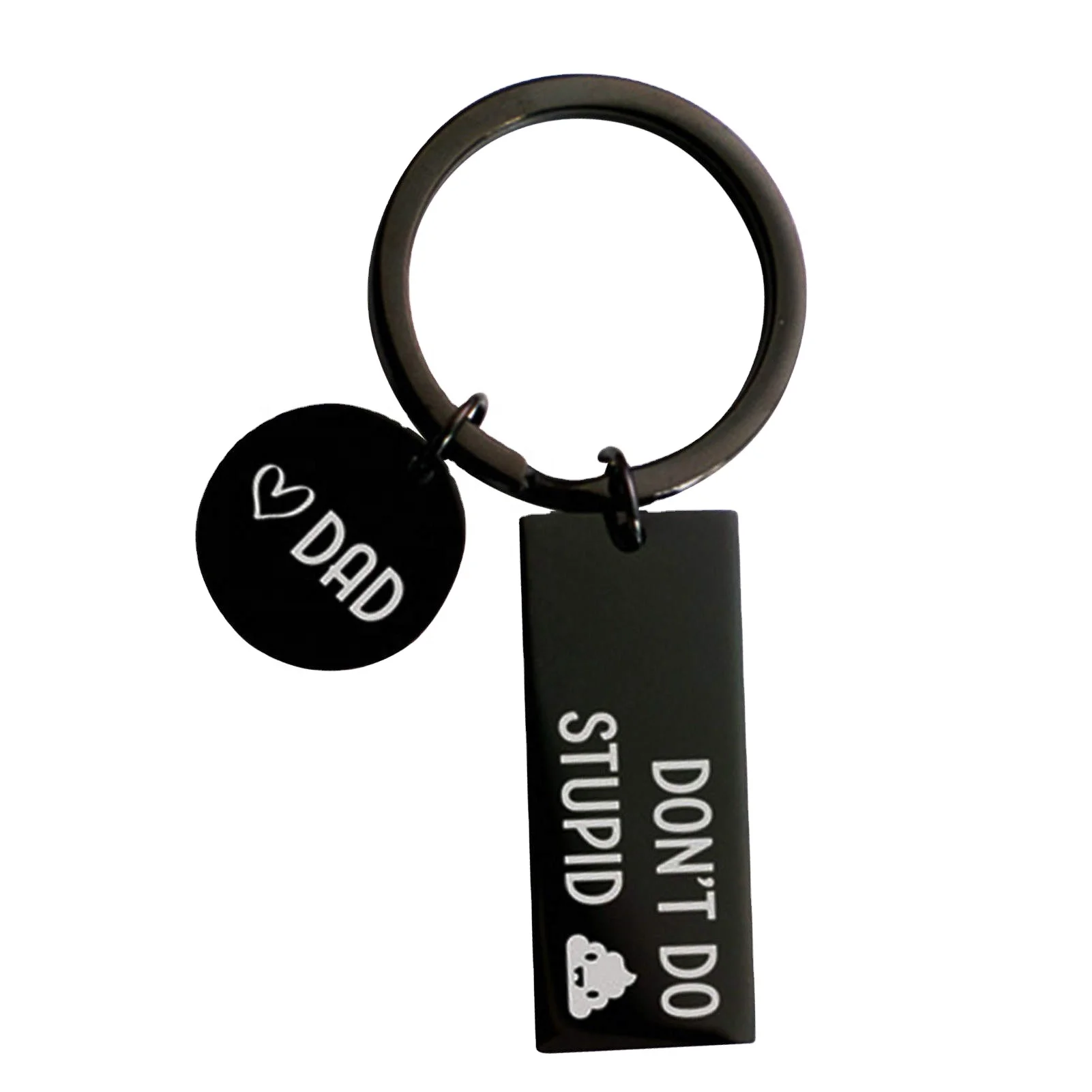 Don't do Stupid Love Dad Funny LOVE Keychain Reminder