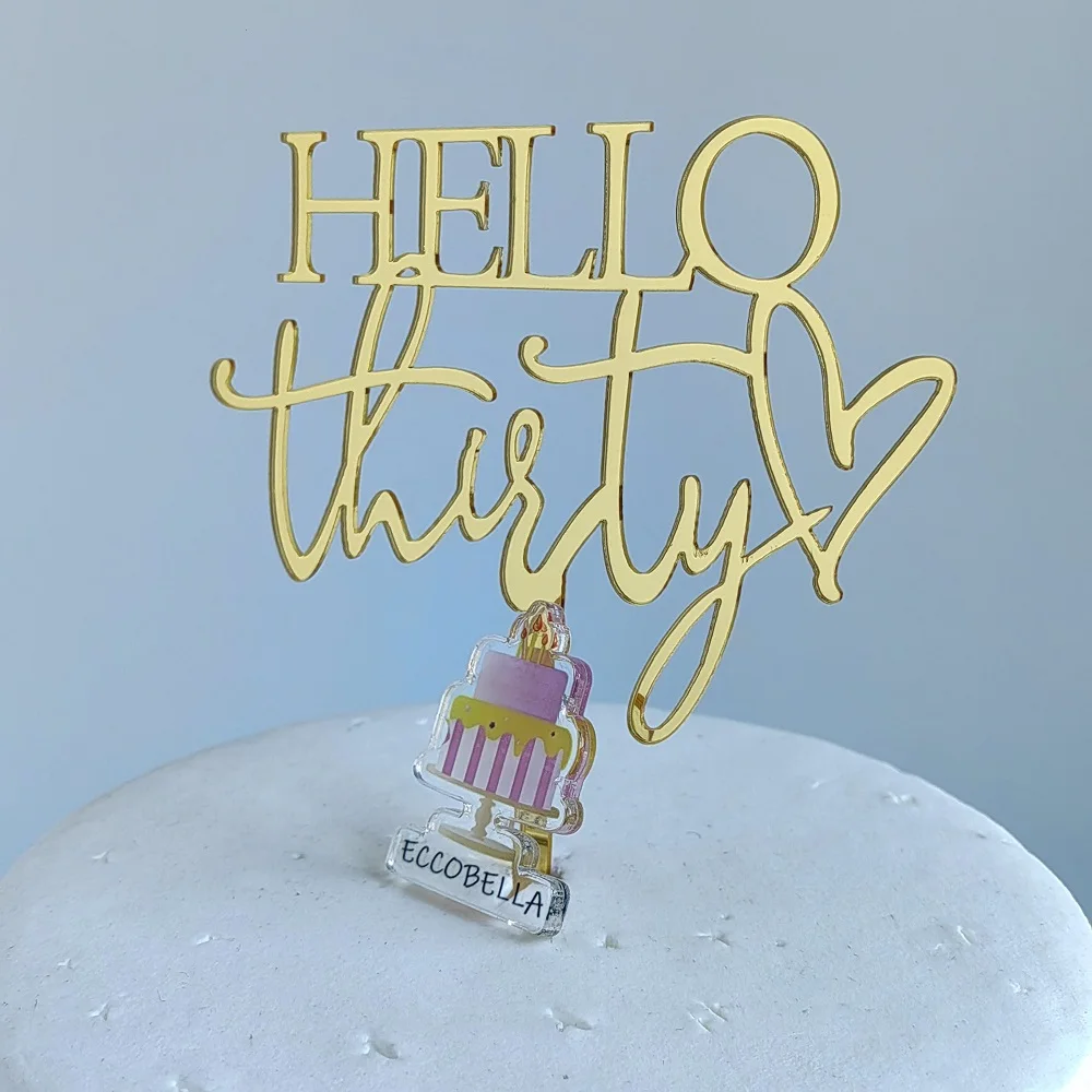 Hello Thirty Custom Number Acrylic Cake Topper for Birthday Cake Decorating