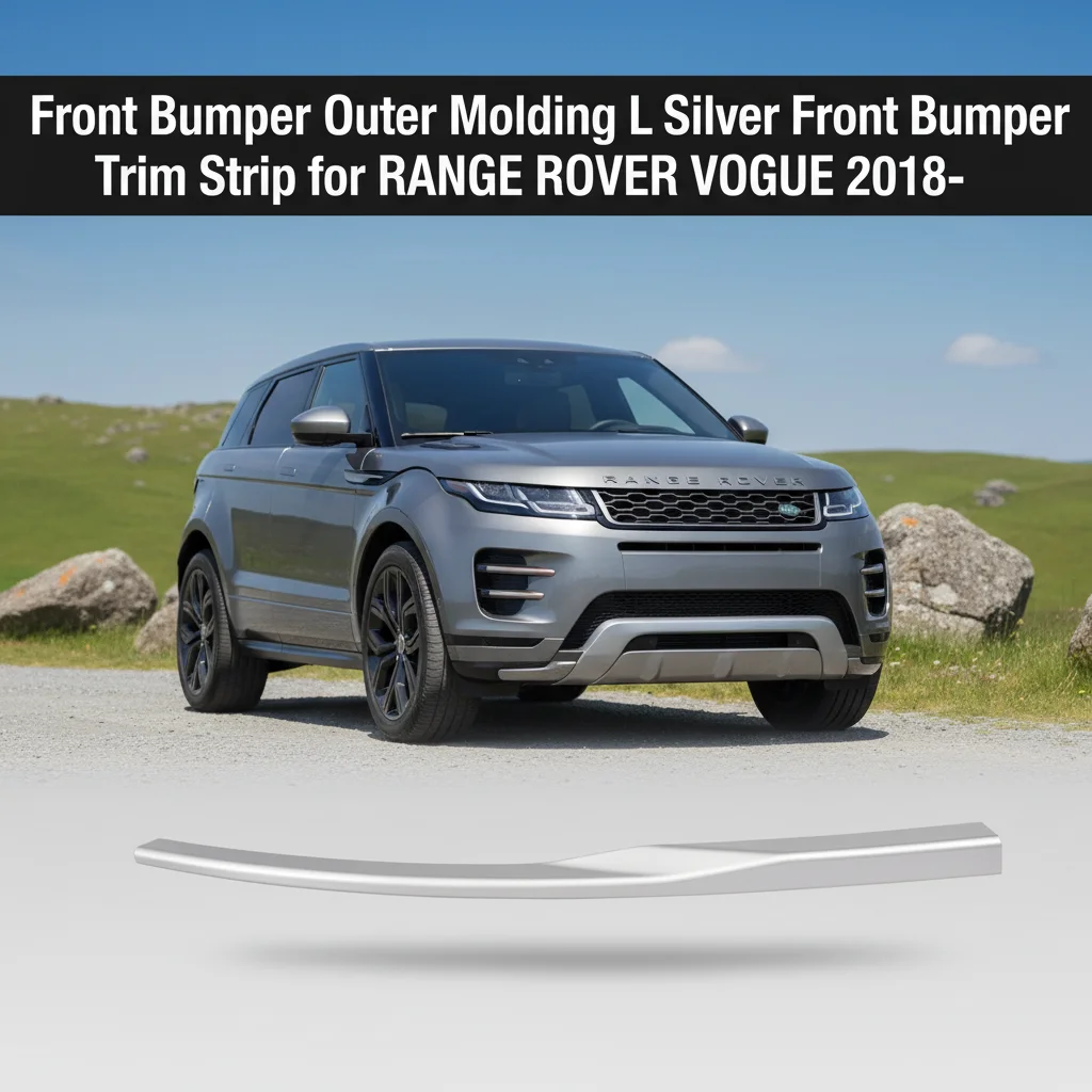 LR098544-B OEM Customizable Original Front Bumper Outer Molding L Sliver Front Bumper Trim Strip for RANGE ROVER VOGUE 2018-