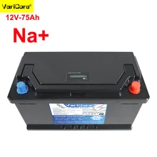 Sodium Ion Battery Cells 12v 75Ah A-class, Suitable for Boats, Golf Carts, RVs, Low Temperature Battery VariCore