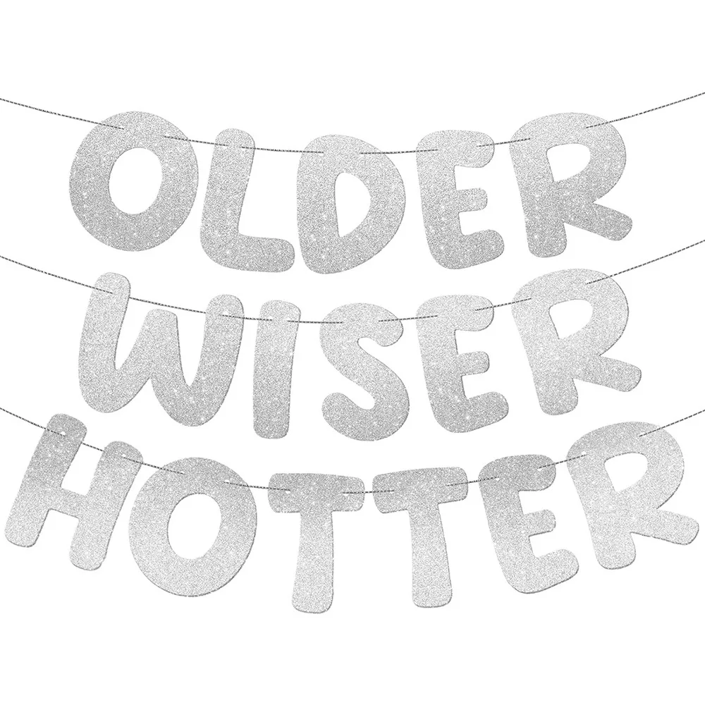 Older Wiser Hotter Birthday Banner - Sparkly Glitter Sign For Women's Milestone Parties