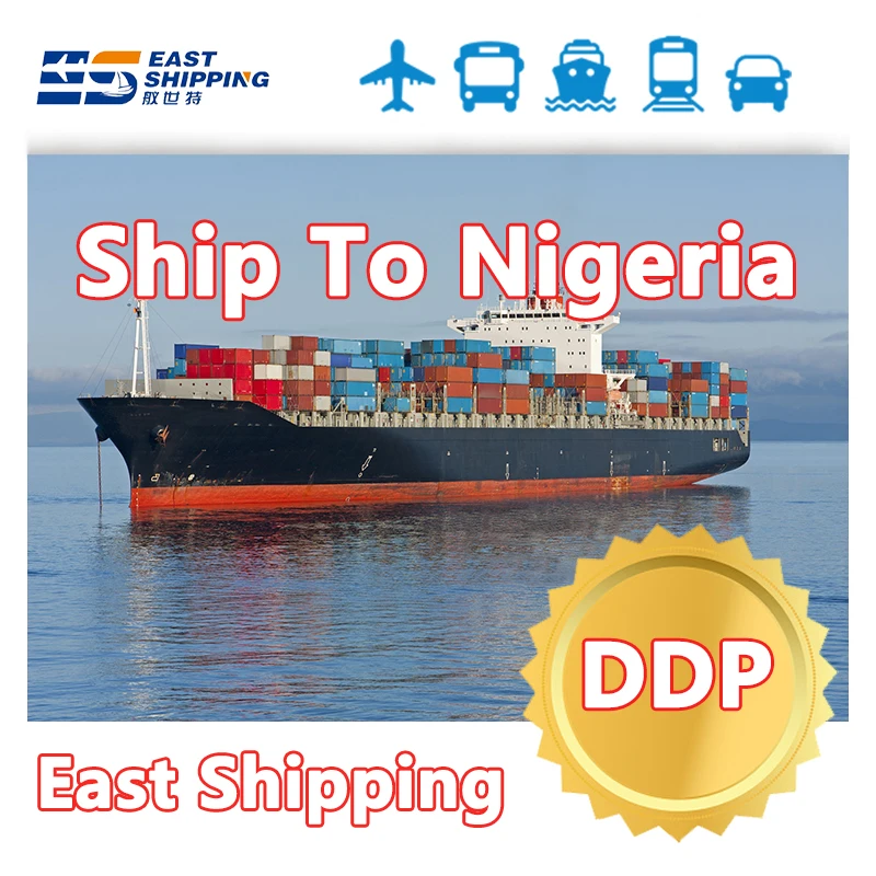 East Shipping To Nigeria Chinese Freight Forwarder Shipping Agent Logistics Services Sea Freight Shipping To Nigeria