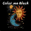 Paint me black