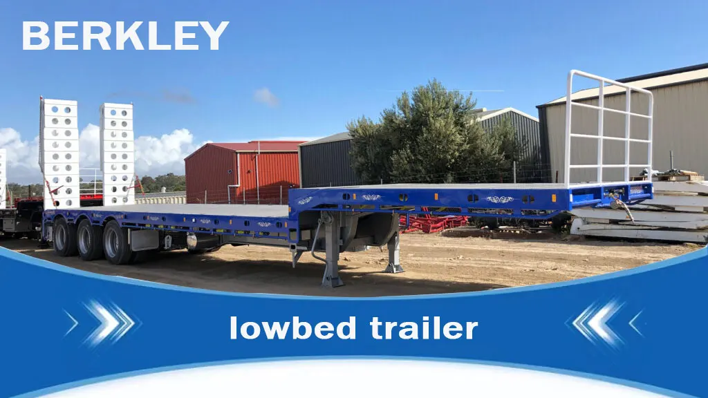 Berkley 3axles Chassis Loader Lowboy Trailer Gooseneck Semi Trailers