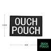 OUCH POUCH (พื้นหลังสีดำมีแสงสีขาวในที่มืด)