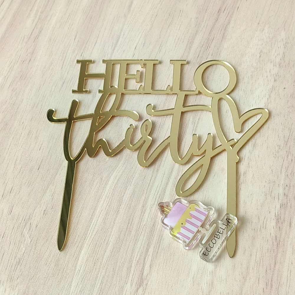 Hello Thirty Custom Number Acrylic Cake Topper for Birthday Cake Decorating