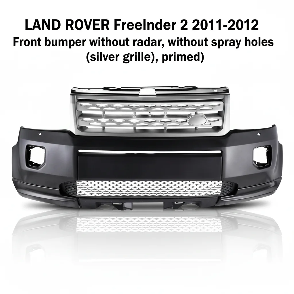 LR025828-B/034176/034186/31650 Front Bumper Primed with Holes Silver Grille for LAND ROVER Freelander 2 2011-2012
