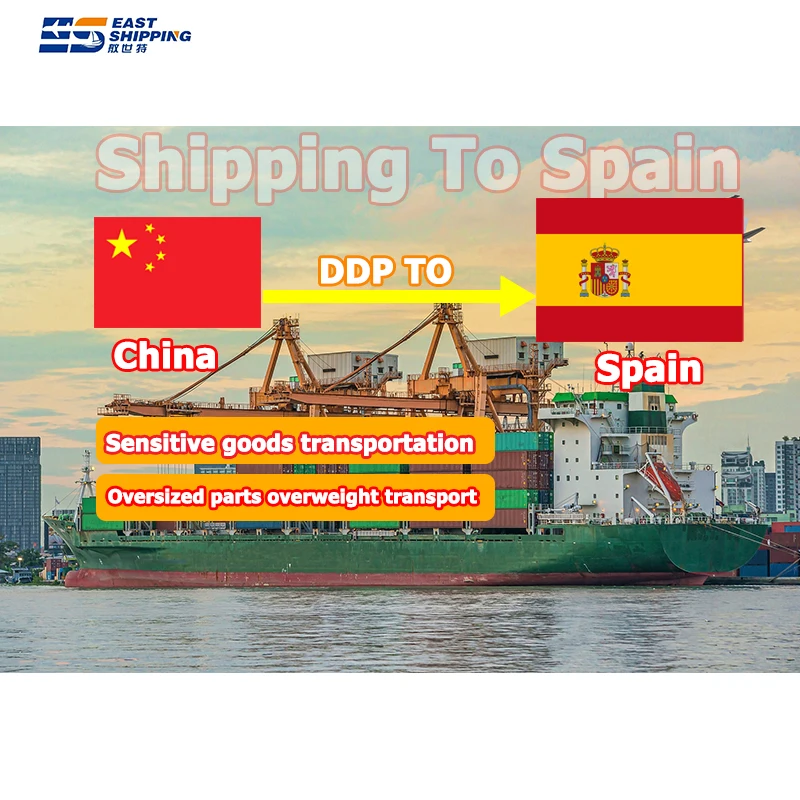 East Shipping Agent To Spain DDP Double Clearance Tax Freight Forwarder FCL LCL Door To Door Sea Ship Shipping China To Spain