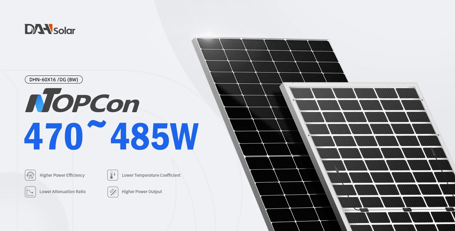 DAH TopCon Bifacial Double Glass High Efficiency Mono 470W 475W 480W ...