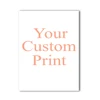 Custom print