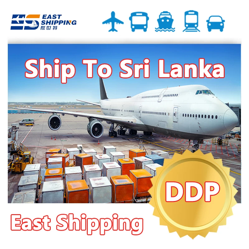 East Shipping Agent To Sri Lanka International Air Shipping Rates Freight Forwarder DDP Door To Door China Shipping To Sri Lanka