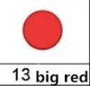 13 Big red