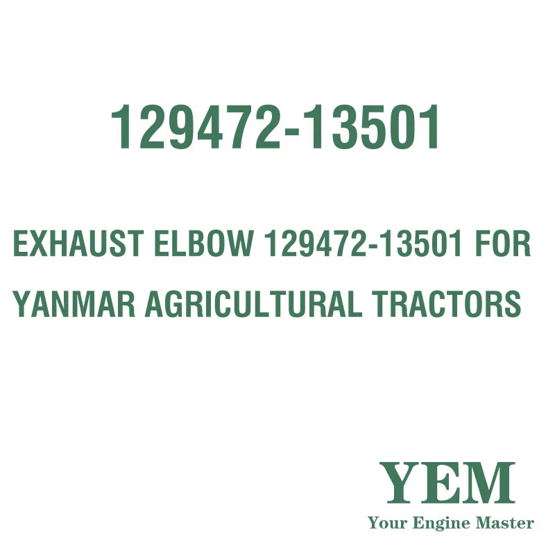 EXHAUST ELBOW 129472-13501 for YANMAR AGRICULTURAL TRACTORS