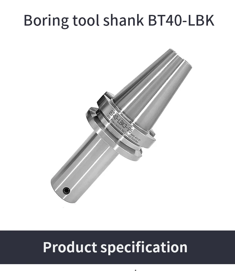 Nc Machining Center High Precision Boring Tool Shank Boring Head Connecting Shank BT40-LBK/CBK/1/2/3/4/5/6-95/125/155/185/105 0