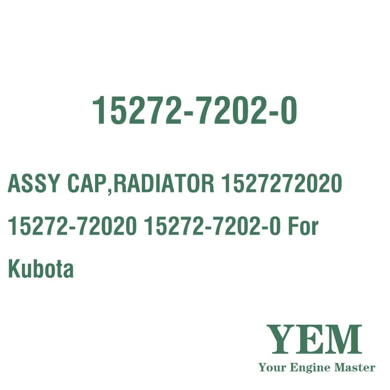 ASSY CAP RADIATOR 1527272020 15272-72020 15272-7202-0 for Kubota