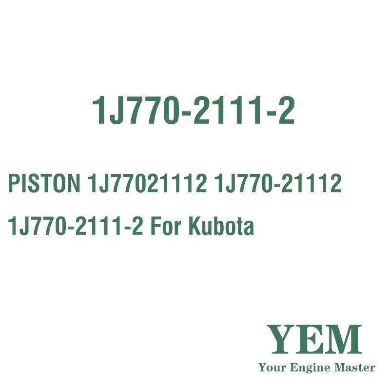 PISTON 1J77021112 1J770-21112 1J770-2111-2 for Kubota