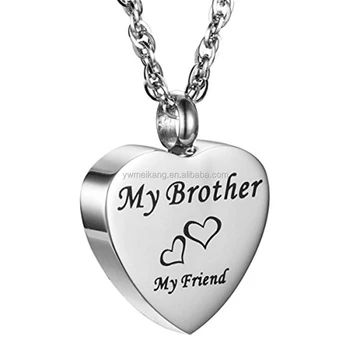Cremation Jewellery Stainless Steel "My Brother My Friend" Heart Urn Necklace BFF Family Pendant