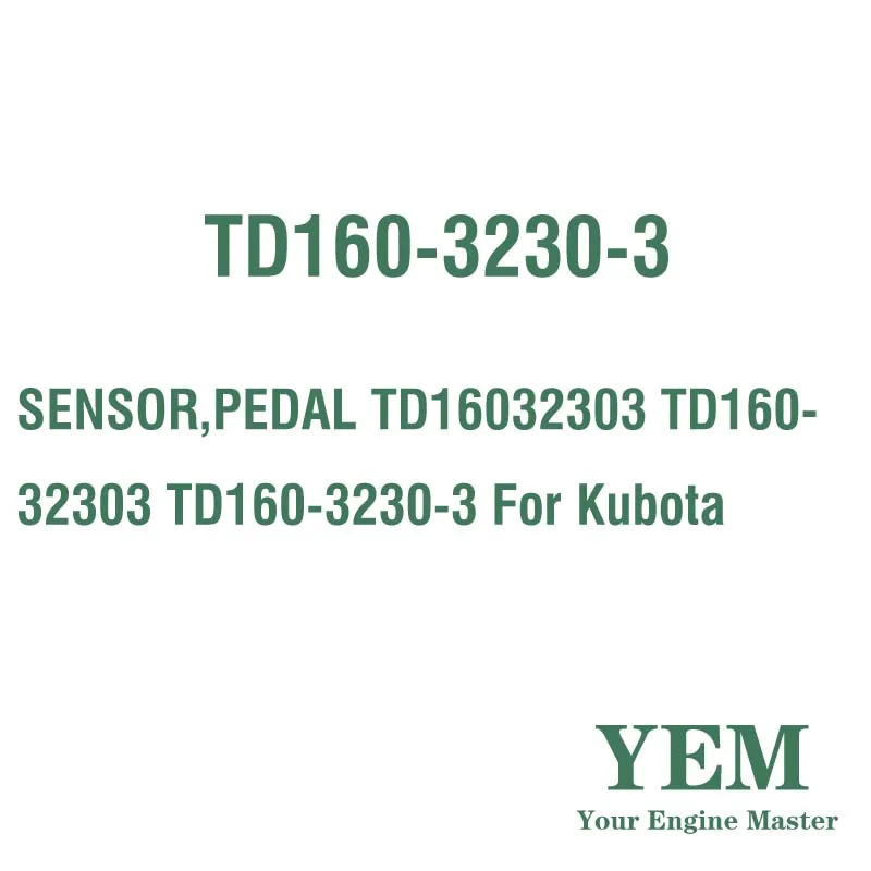 SENSOR PEDAL TD16032303 TD160-32303 TD160-3230-3 for Kubota