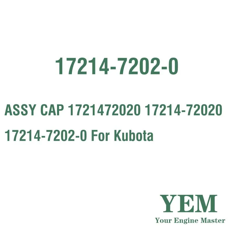 ASSY CAP 1721472020 17214-72020 17214-7202-0 for Kubota