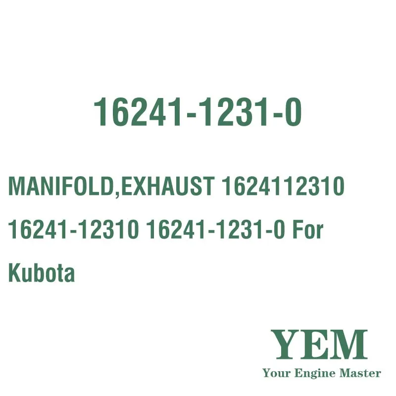 MANIFOLD EXHAUST 1624112310 16241-12310 16241-1231-0 for Kubota