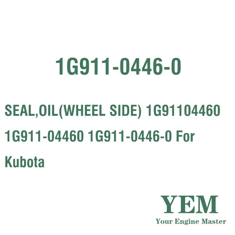 SEAL OIL(WHEEL SIDE) 1G91104460 1G911-04460 1G911-0446-0 for Kubota