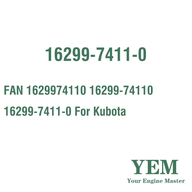 FAN 1629974110 16299-74110 16299-7411-0 for Kubota