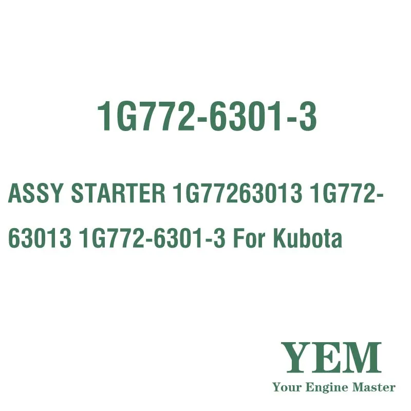 ASSY STARTER 1G77263013 1G772-63013 1G772-6301-3 for Kubota