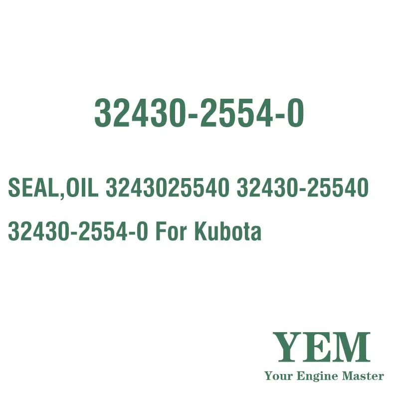 SEAL OIL 3243025540 32430-25540 32430-2554-0 for Kubota