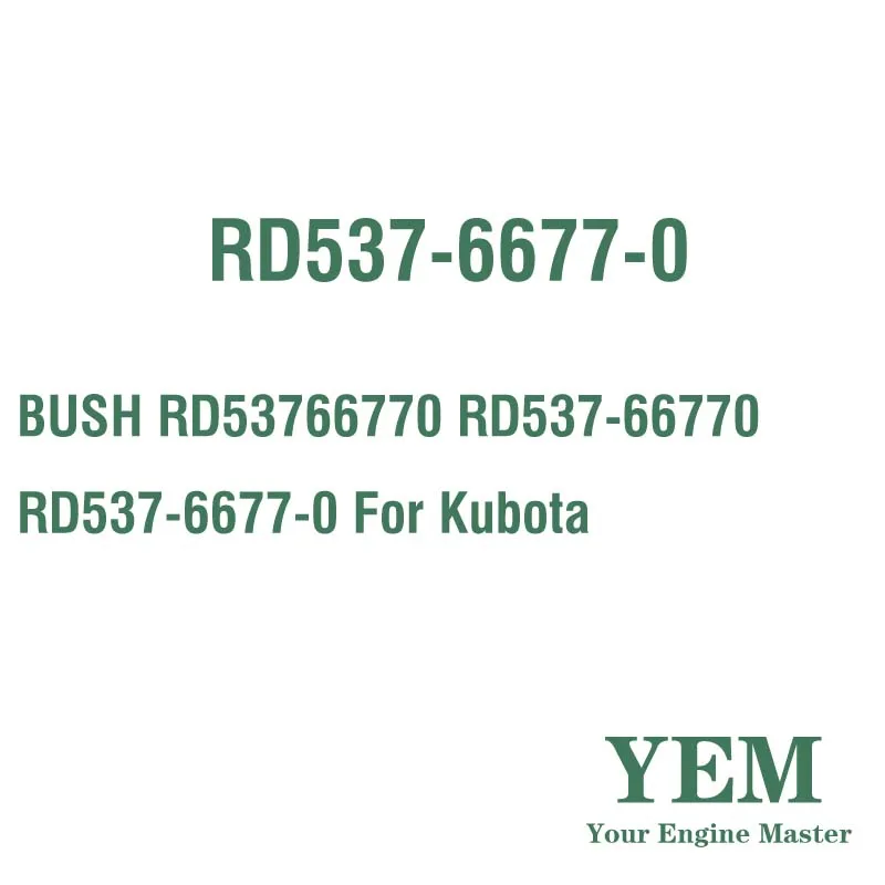 BUSH RD53766770 RD537-66770 RD537-6677-0 for Kubota Engine Rebuild Kit