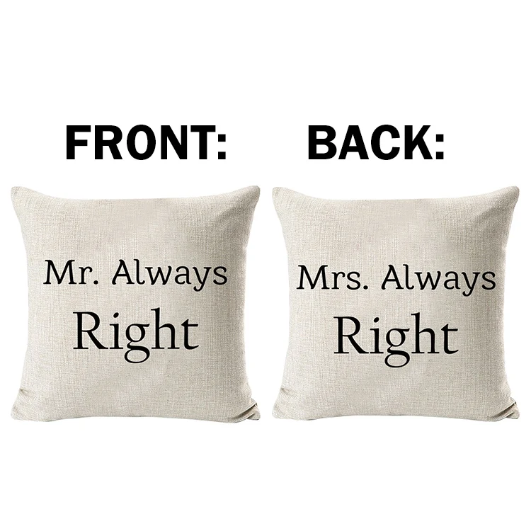 Mr Right Mrs Always Right Funny Quote Oem Cotton Linen Pillow Cover Two  Sided - Buy Pillow Cover,Custom Pillow Cover,Custom Print Pillow Cover  Product on Alibaba.com