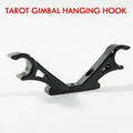 CFQ Tarot diy Gimbal Hanging Hook for tarot650 680 Diy FPV Kit Quadcopter frame RC
