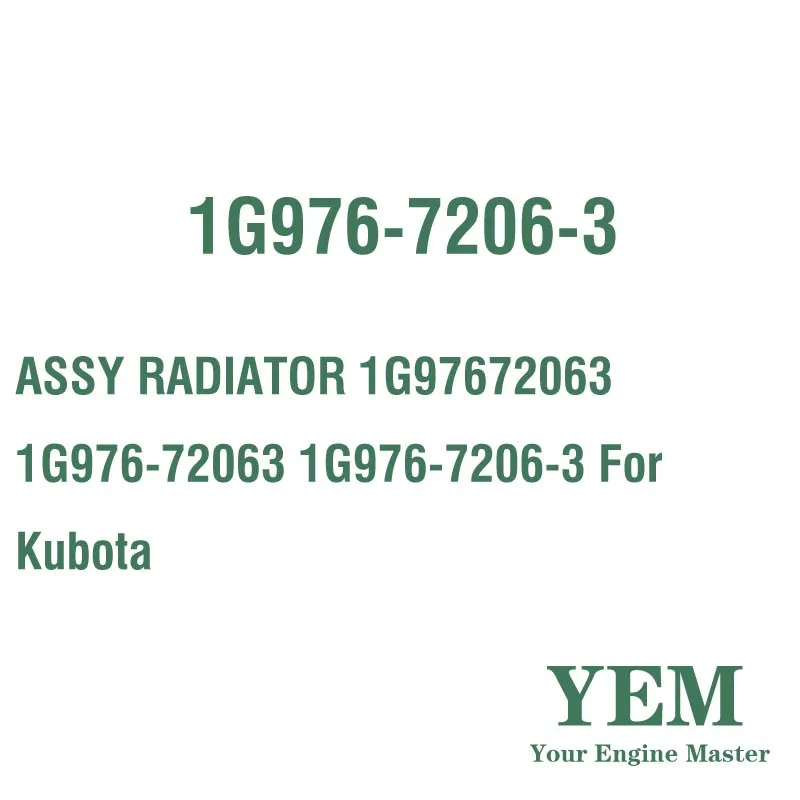 ASSY RADIATOR 1G97672063 1G976-72063 1G976-7206-3 for Kubota