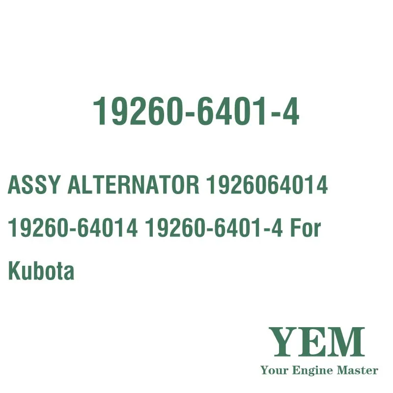 ASSY ALTERNATOR 1926064014 19260-64014 19260-6401-4 for Kubota