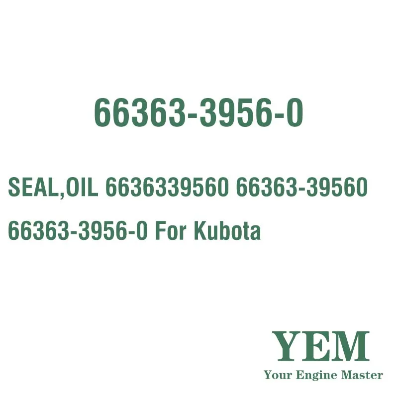 SEAL OIL 6636339560 66363-39560 66363-3956-0 for Kubota
