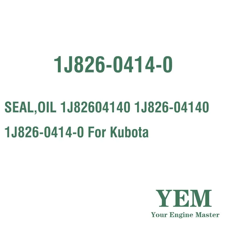 SEAL OIL 1J82604140 1J826-04140 1J826-0414-0 for Kubota