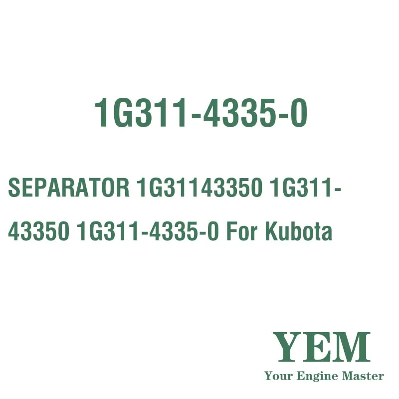 SEPARATOR 1G31143350 1G311-43350 1G311-4335-0 for Kubota