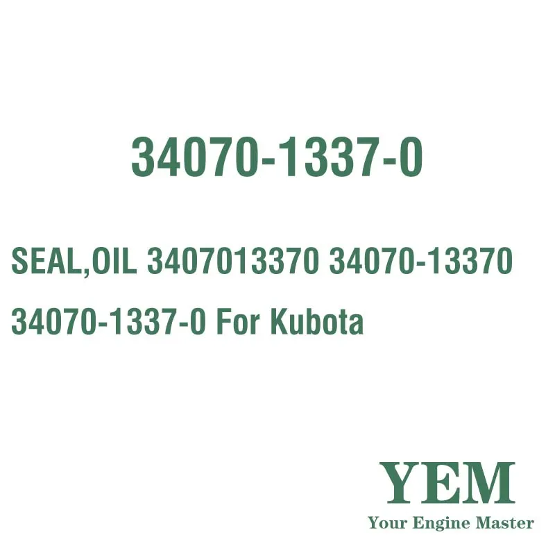 SEAL OIL 3407013370 34070-13370 34070-1337-0 for Kubota
