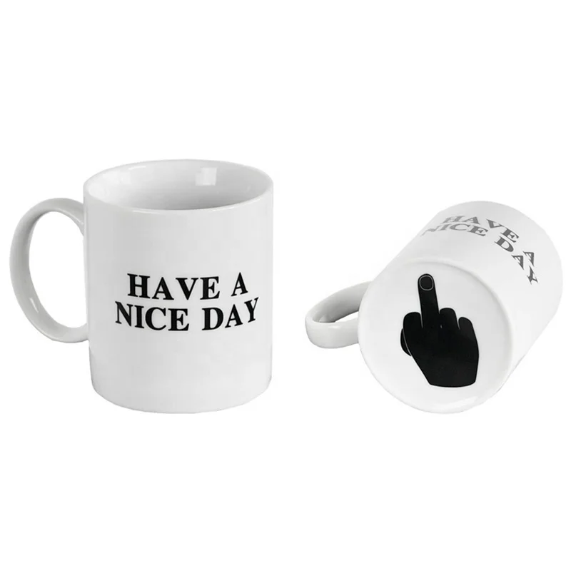 Have A Nice Day Ceramic Cup Middle Finger Mug Home Office Funny Coffee Mug vt 